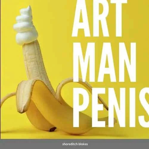Art Man Penis: A blokes coffee table book - Paperback