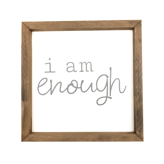I Am Enough Framed Saying