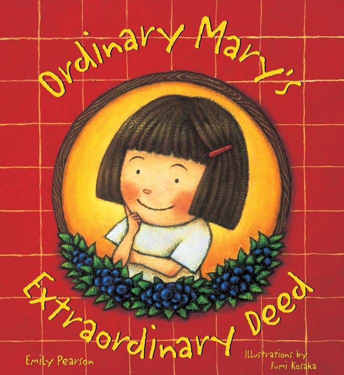 Ordinary Mary's Positively Extraordinary Deed