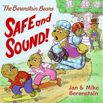 The Berenstain Bears' Safe and Sound