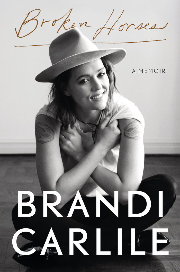 BRANDI CARLILE - BROKEN HORSES: A MEMOIR - PAPERBACK - BOOK
