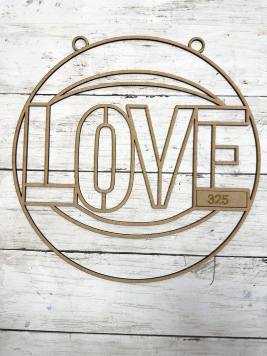 BULK Style 325 Round Love Laser Cut Outline Frame Blank