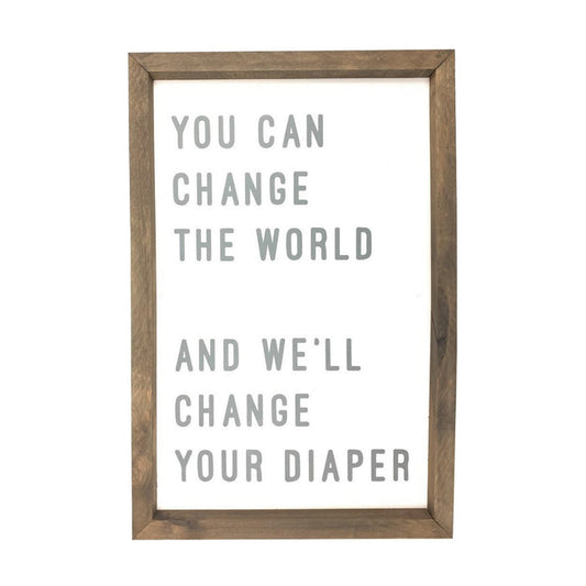 Change Your Diaper Framed Saying 2