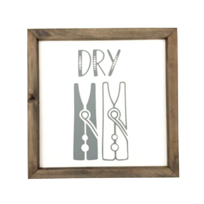 Dry Framed Saying