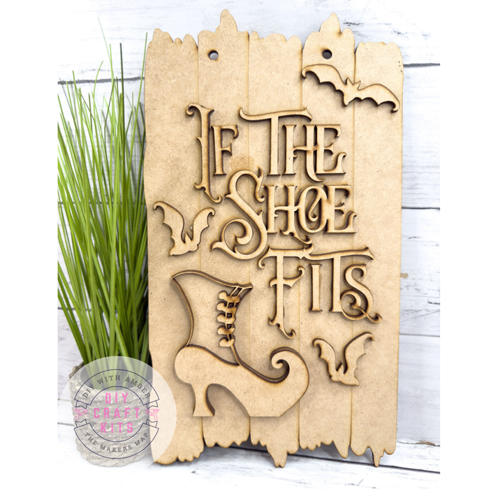 If The Shoe Fits Witch Sign DIY Kit