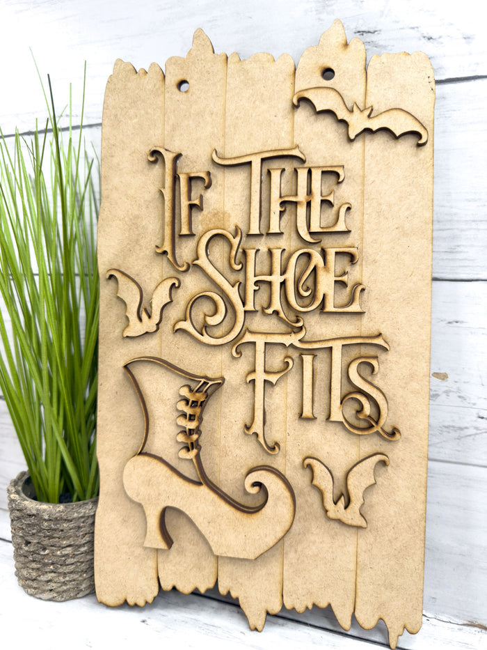 If The Shoe Fits Witch Sign DIY Kit