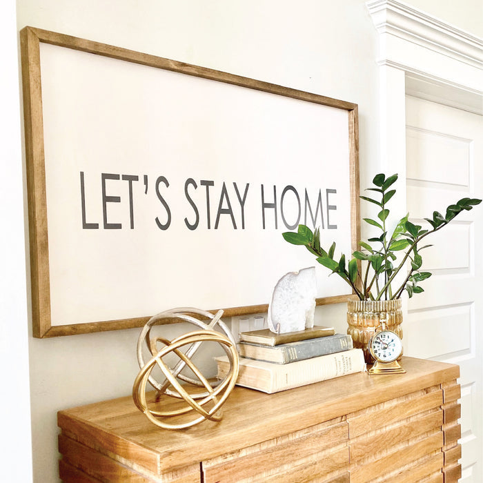 Let's Stay Home Framed Saying