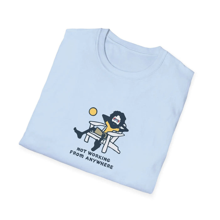 Life is DeadJerry's Not Working from Anywhere T-Shirt