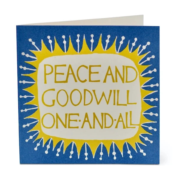 Greeting card with 'Peace and Goodwill One and All' text on a blue and yellow background