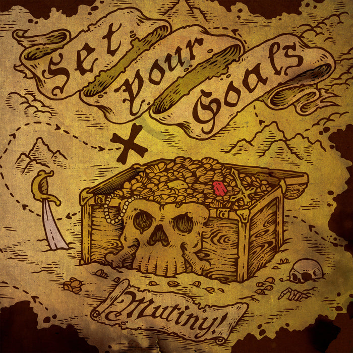 Set Your Goals - Mutiny! Anniversary Edition