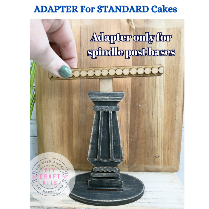 Standard ADAPTER Cake insert for the Spindle Post Bases