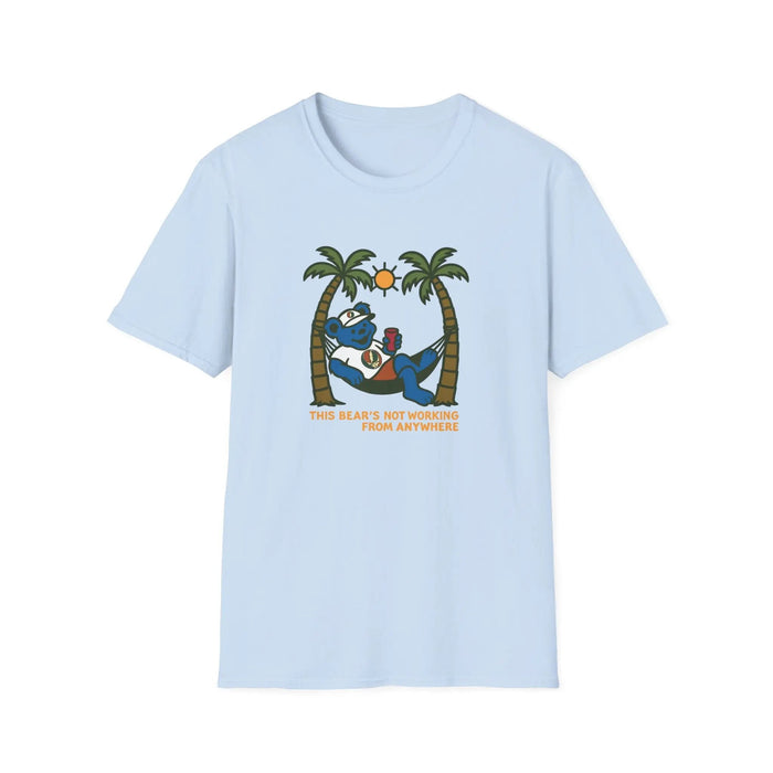 The Bear's Not Working From Anywhere - Life is Dead T-Shirt