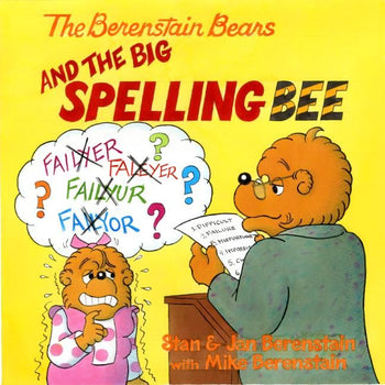 The Berenstain Bears' and the Big Spelling Bee